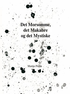 cover image of Det Morsomme, det Makabre og det Mystiske